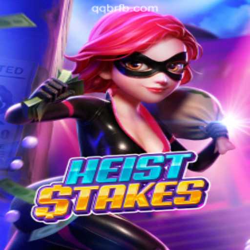 Discover the Thrilling World of HeistStakes